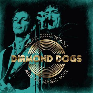 Diamond Dogs - Recall Rock N Roll And The Magic Soul  CD